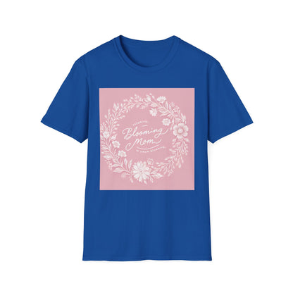 Blooming Mom Floral T-Shirt - Softstyle Unisex Tee for Mother's Day