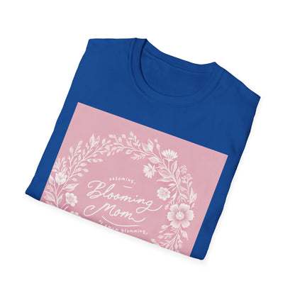 Blooming Mom Floral T-Shirt - Softstyle Unisex Tee for Mother's Day