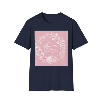 Blooming Mom Floral T-Shirt - Softstyle Unisex Tee for Mother's Day