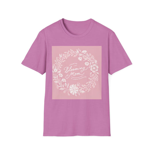 Blooming Mom Floral T-Shirt - Softstyle Unisex Tee for Mother's Day