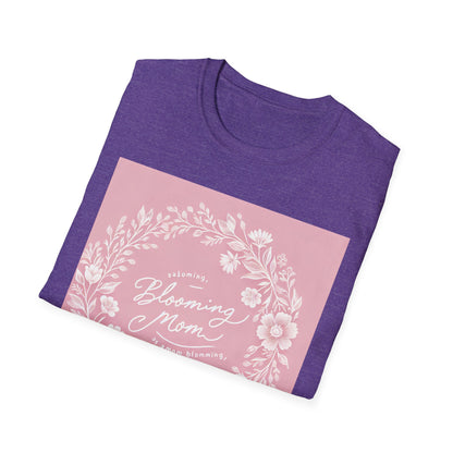 Blooming Mom Floral T-Shirt - Softstyle Unisex Tee for Mother's Day