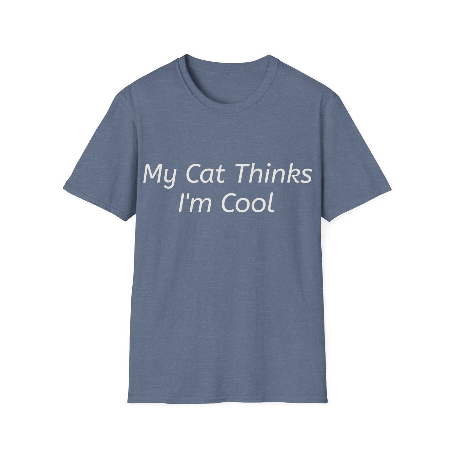 Funny Cat Lover T-Shirt - "My Cat Thinks I'm Cool" - Unisex Softstyle Tee