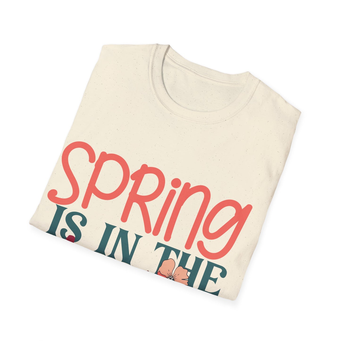 Spring is in the Air Unisex T-Shirt - Floral Design