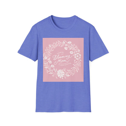 Blooming Mom Floral T-Shirt - Softstyle Unisex Tee for Mother's Day