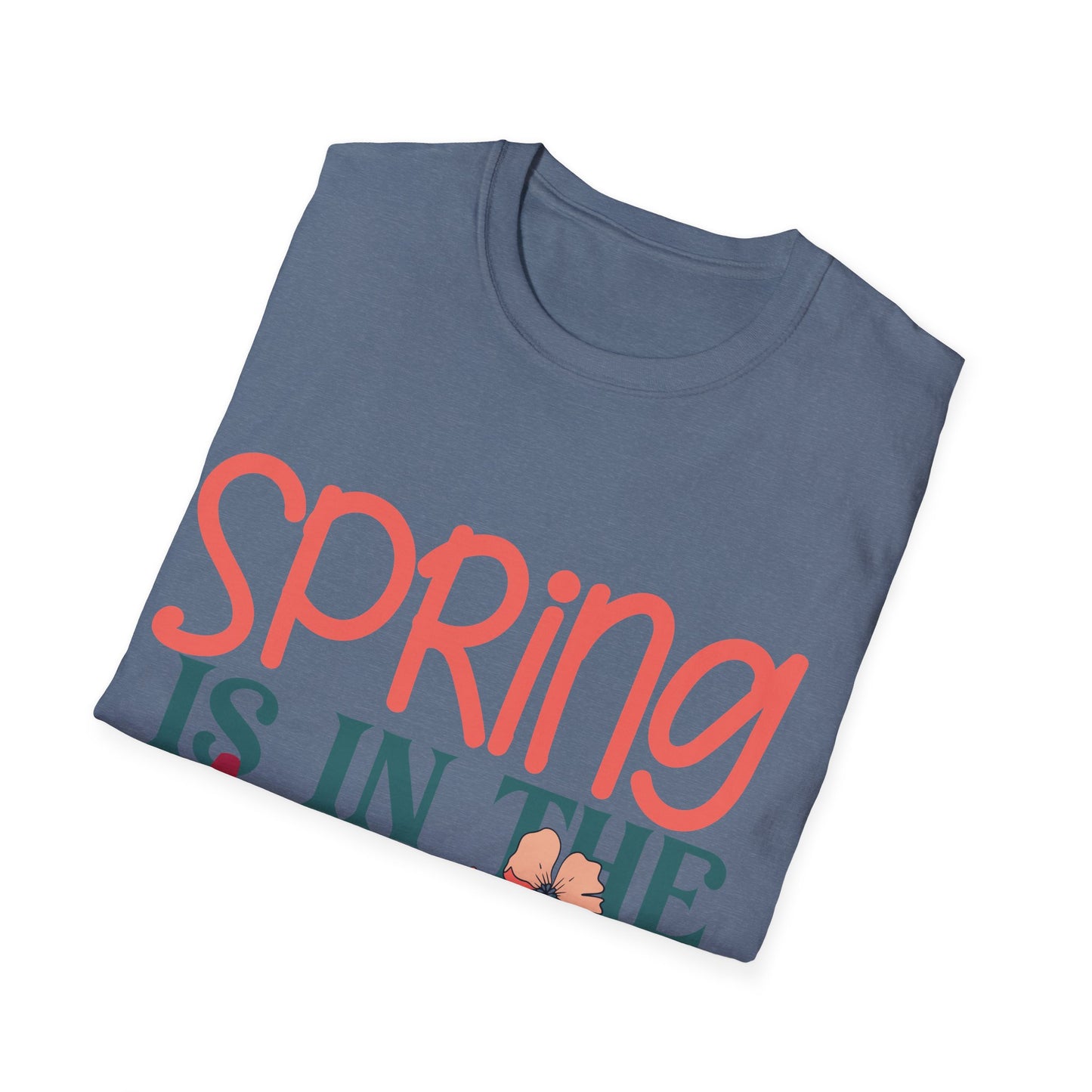 Spring is in the Air Unisex T-Shirt - Floral Design