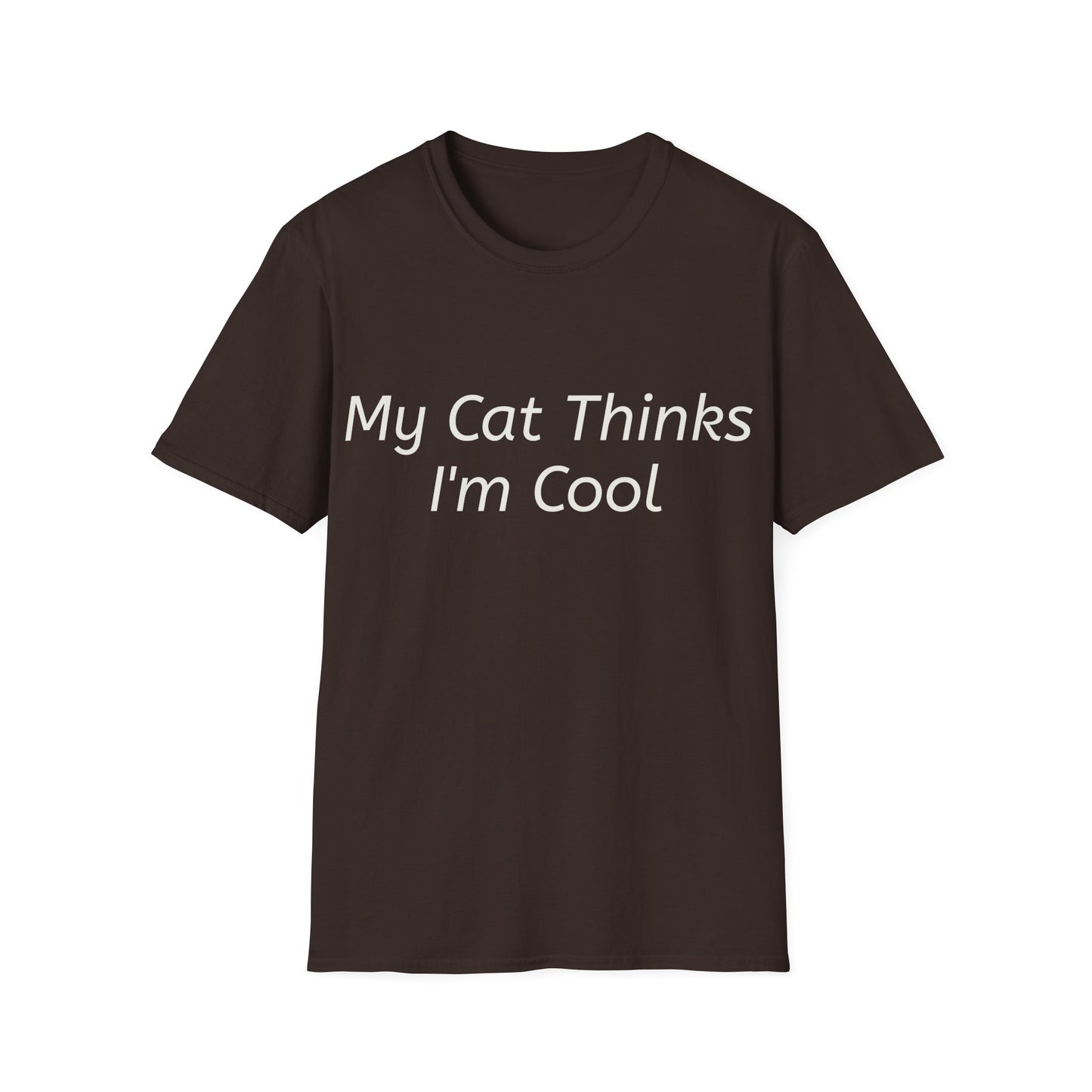 Funny Cat Lover T-Shirt - "My Cat Thinks I'm Cool" - Unisex Softstyle Tee